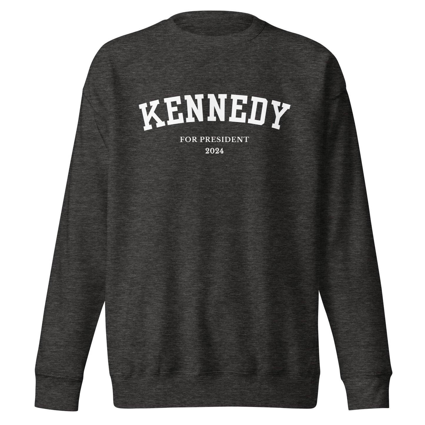 Kennedy for President Collegiate Premium Sweatshirt - TEAM KENNEDY. All rights reserved