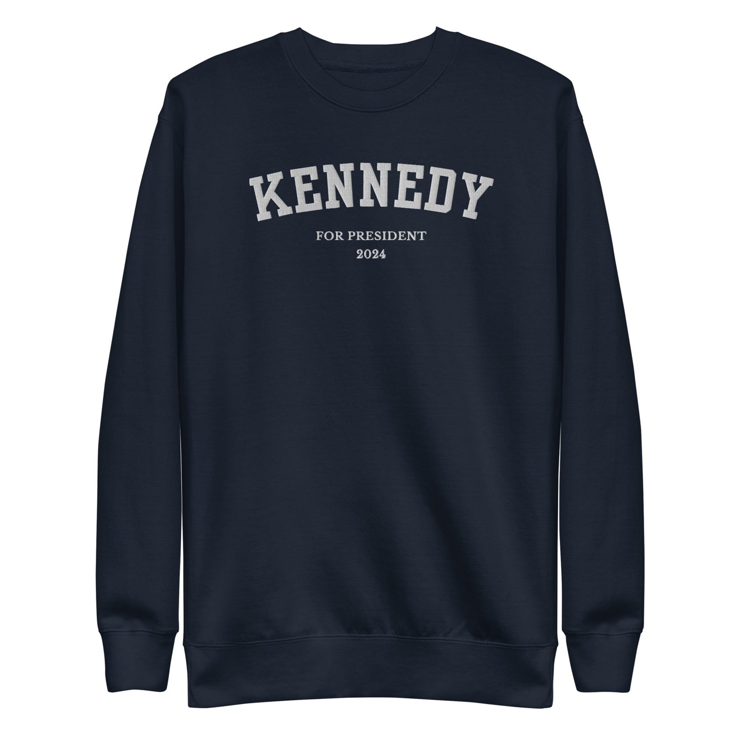 Kennedy for President Embroidered Collegiate Premium Sweatshirt - TEAM KENNEDY. All rights reserved