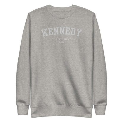 Kennedy for President Embroidered Collegiate Premium Sweatshirt - TEAM KENNEDY. All rights reserved