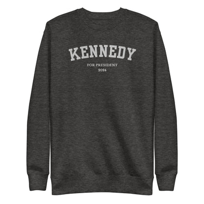 Kennedy for President Embroidered Collegiate Premium Sweatshirt - TEAM KENNEDY. All rights reserved