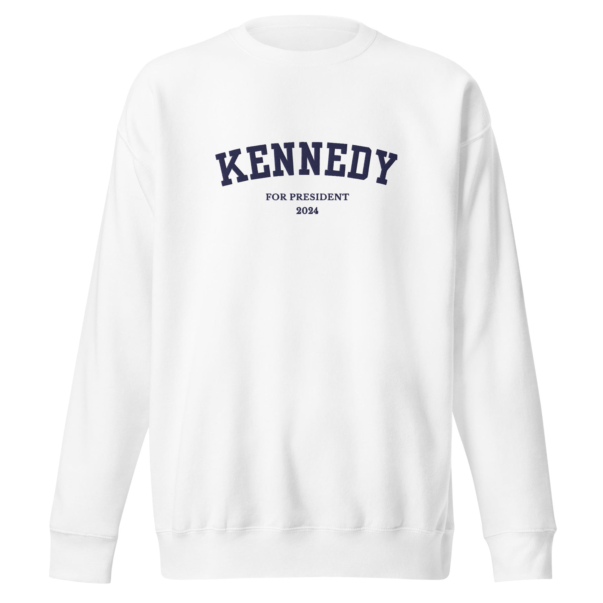 Kennedy for President Embroidered Collegiate Premium Sweatshirt - TEAM KENNEDY. All rights reserved