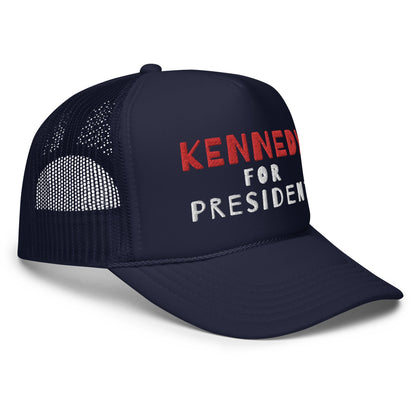 Kennedy for President Foam Trucker Hat - TEAM KENNEDY. All rights reserved