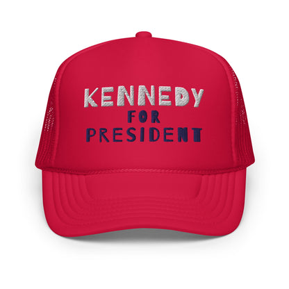 Kennedy for President Foam Trucker Hat - TEAM KENNEDY. All rights reserved