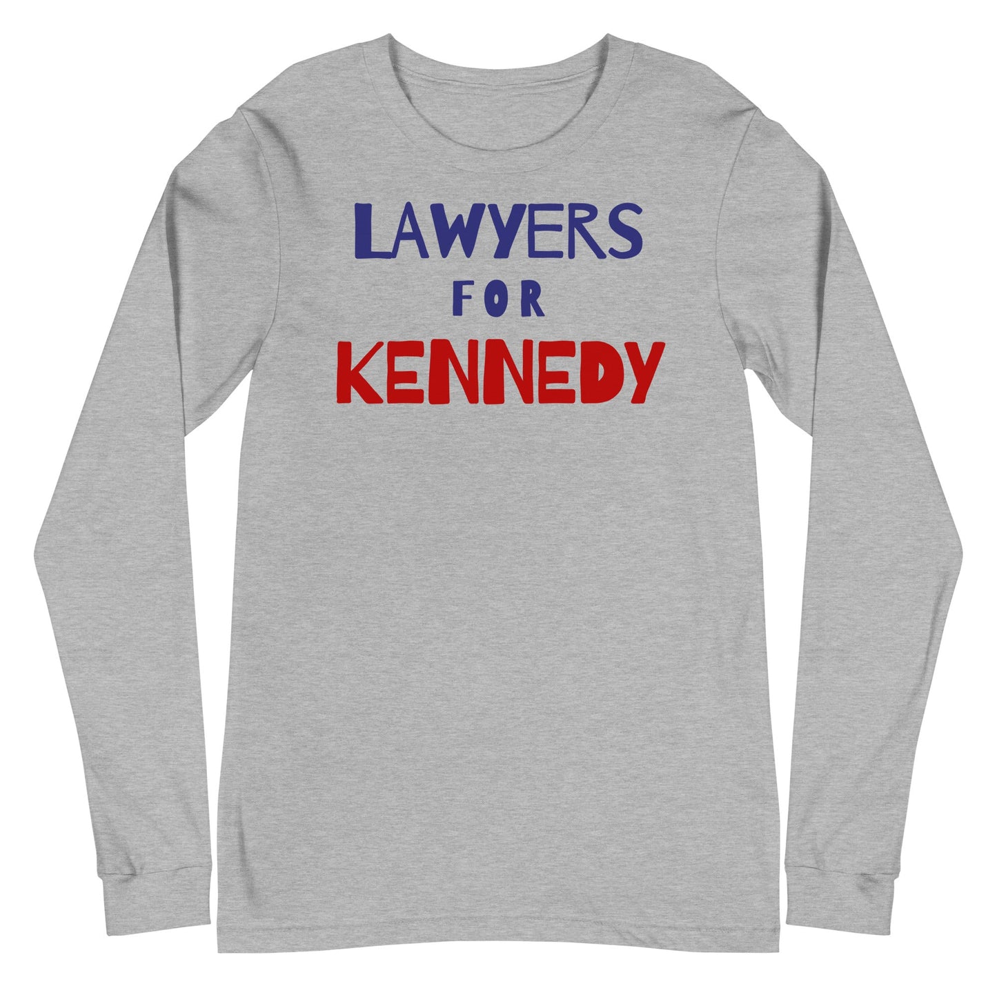 Lawyers for Kennedy Unisex Long Sleeve Tee - Team Kennedy Official Merchandise