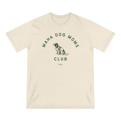 MAHA Dog Moms Club Organic Tee - Team Kennedy Official Merchandise