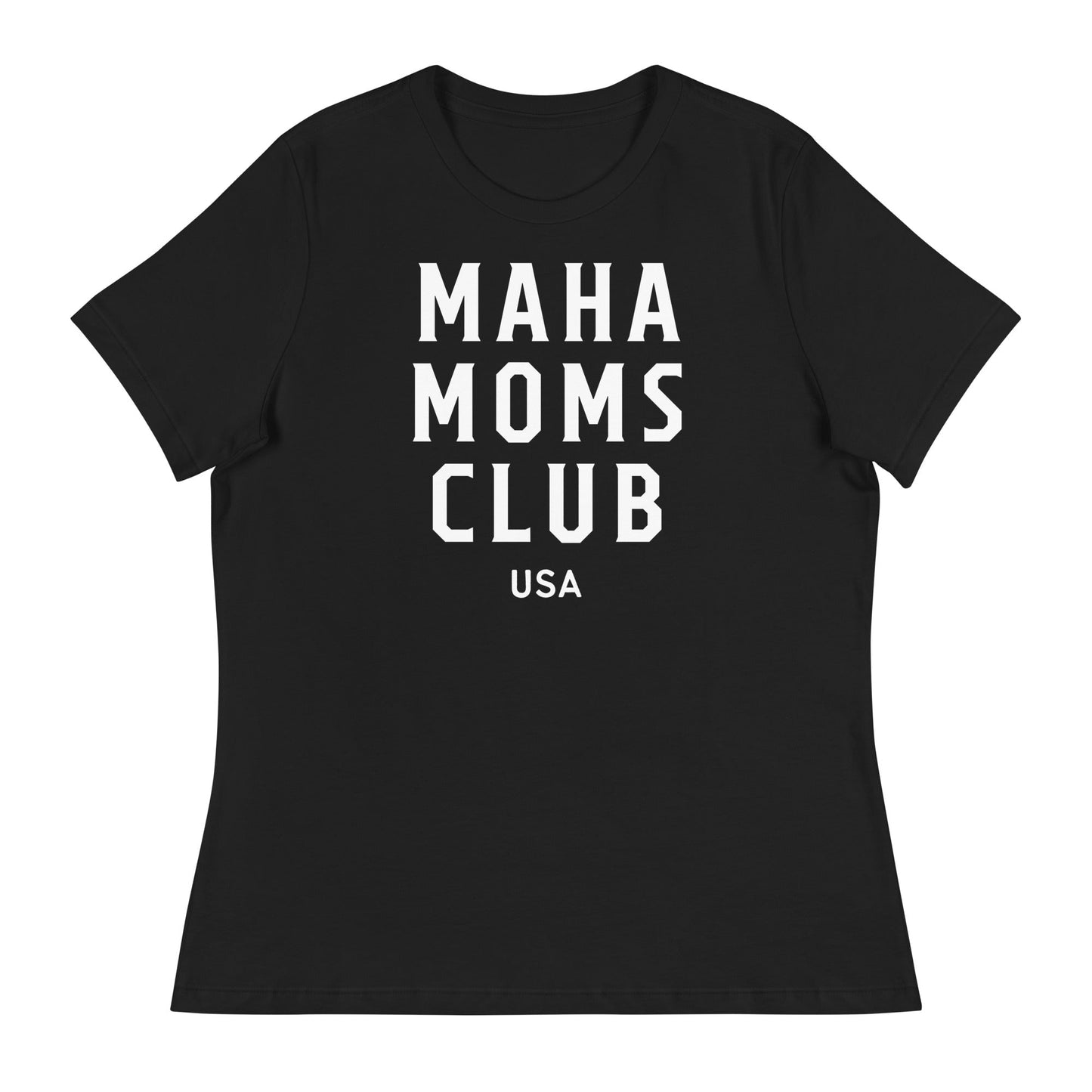 MAHA Moms Club Women's Relaxed Tee - Team Kennedy Official Merchandise