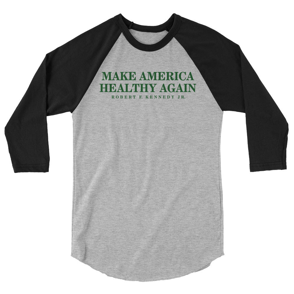 Make America Healthy Again 3/4 Sleeve Raglan Shirt - Team Kennedy Official Merchandise