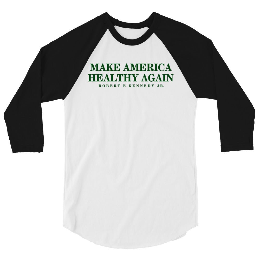 Make America Healthy Again 3/4 Sleeve Raglan Shirt - Team Kennedy Official Merchandise