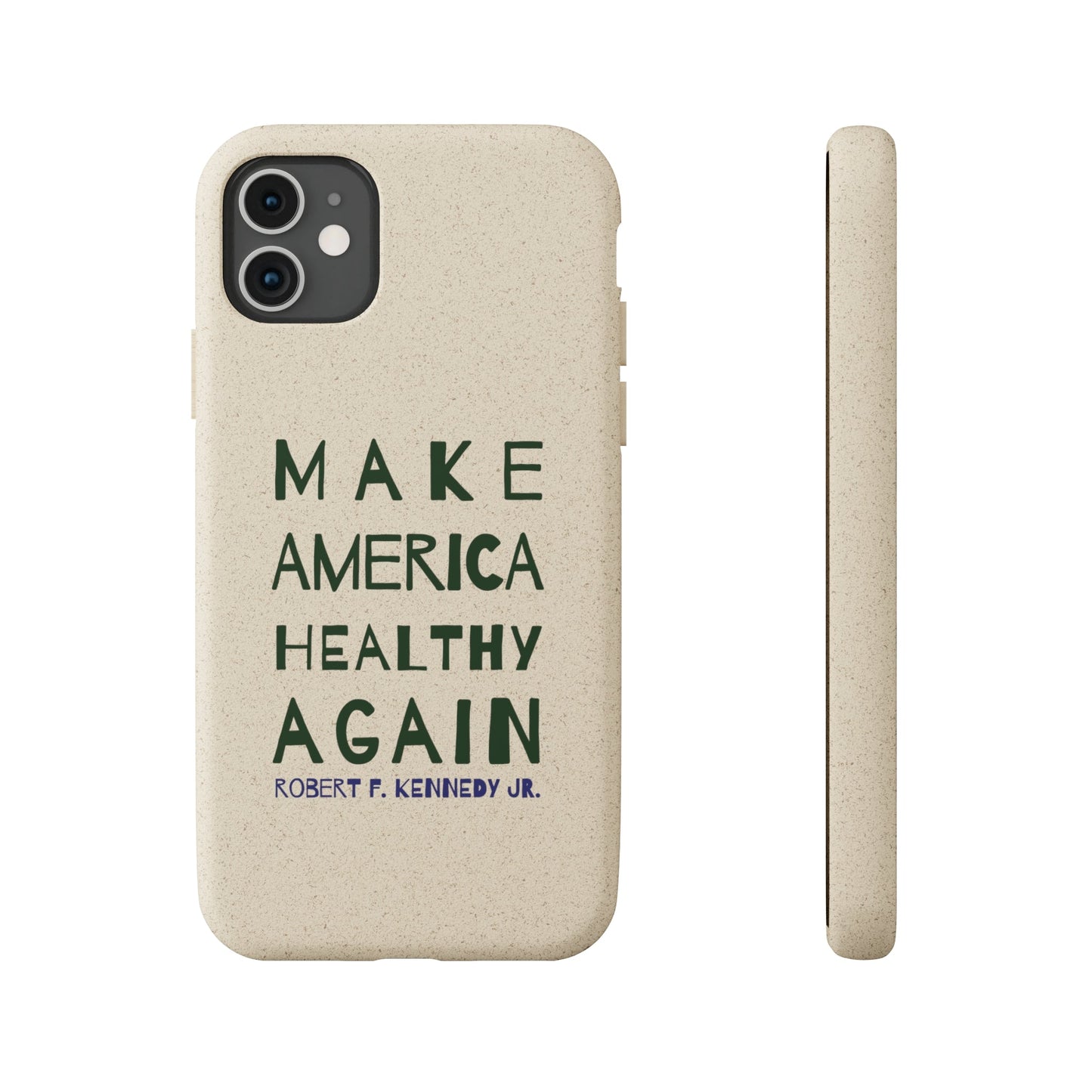 Make America Healthy Again Biodegradable Phone Case - Team Kennedy Official Merchandise