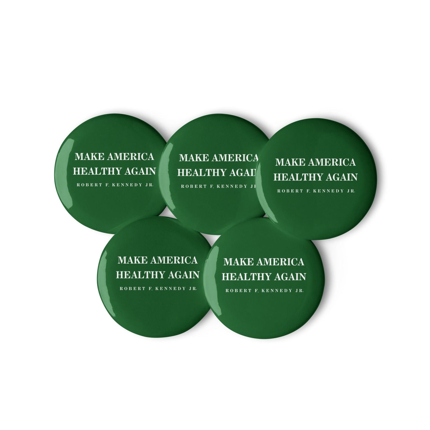 Make America Healthy Again Button (5 Buttons) - Team Kennedy Official Merchandise