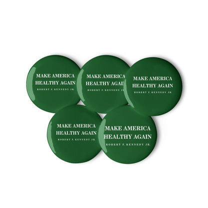 Make America Healthy Again Button (5 Buttons) - Team Kennedy Official Merchandise