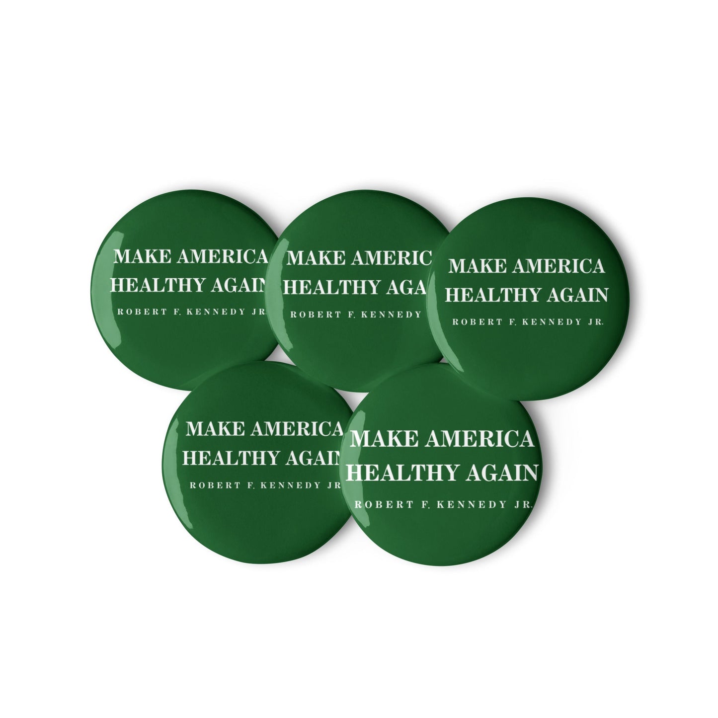 Make America Healthy Again Button (5 Buttons) - Team Kennedy Official Merchandise