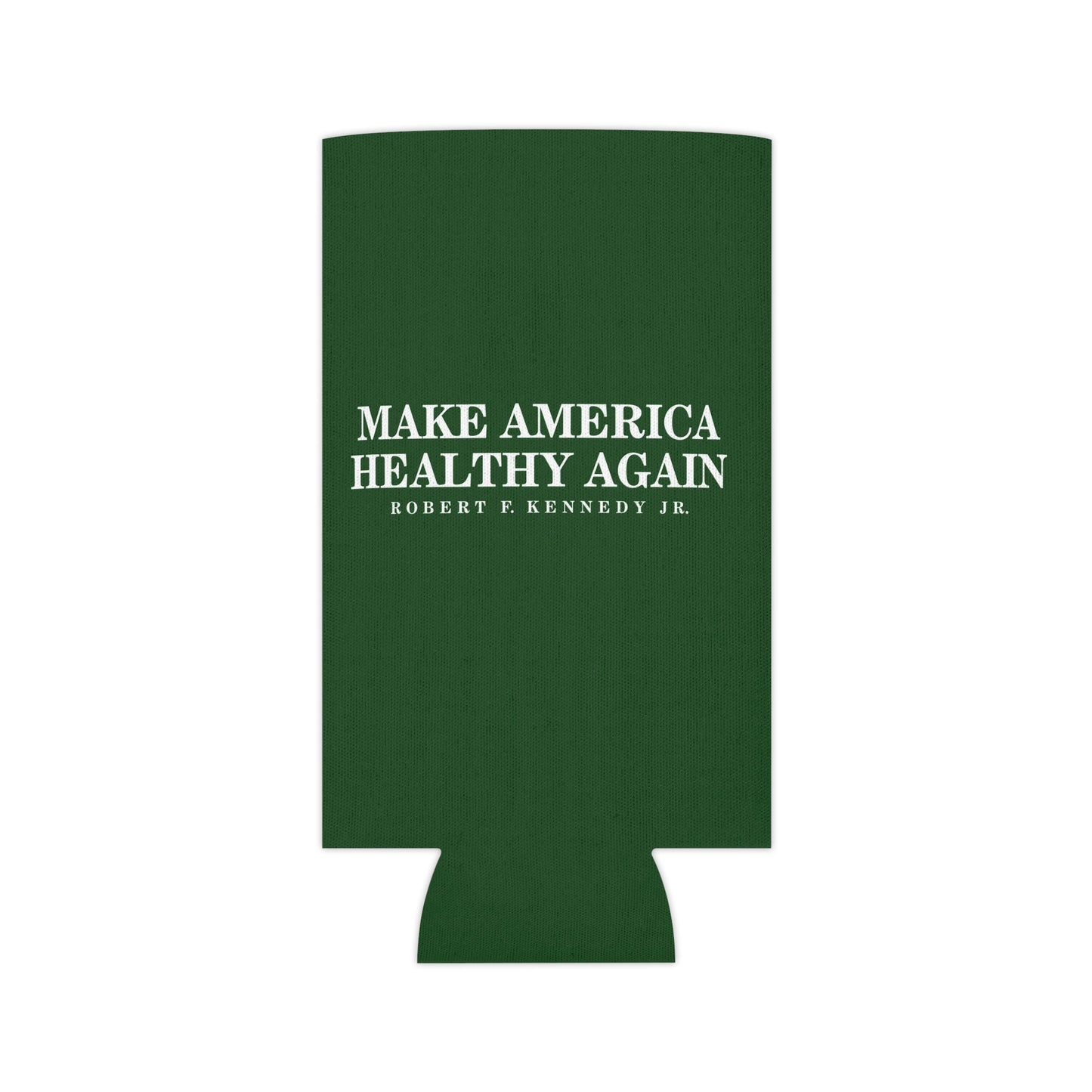 Make America Healthy Again Can Cooler - Team Kennedy Official Merchandise