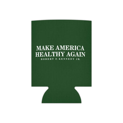 Make America Healthy Again Can Cooler - Team Kennedy Official Merchandise