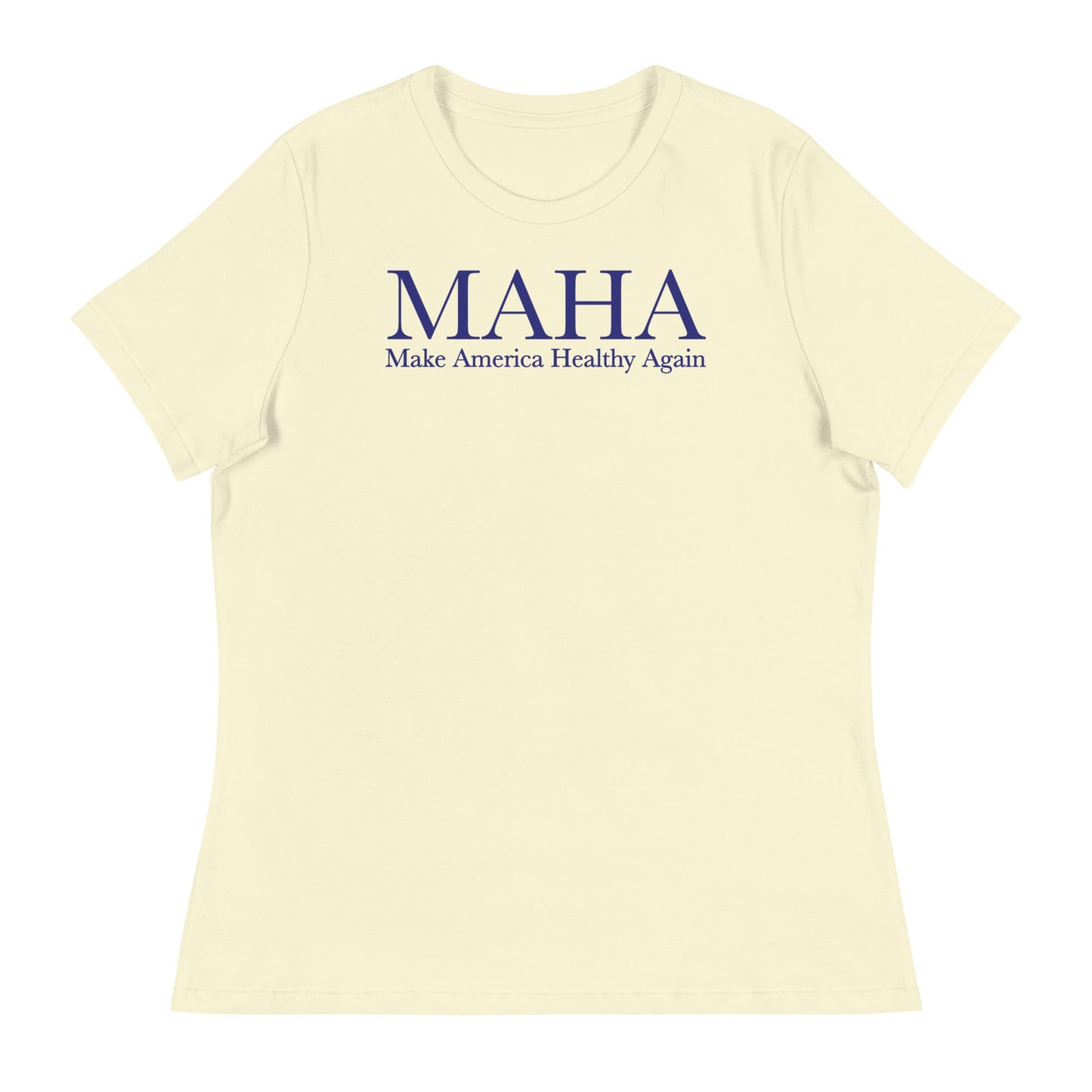 Make America Healthy Again Classic Women's Relaxed Tee - Team Kennedy Official Merchandise