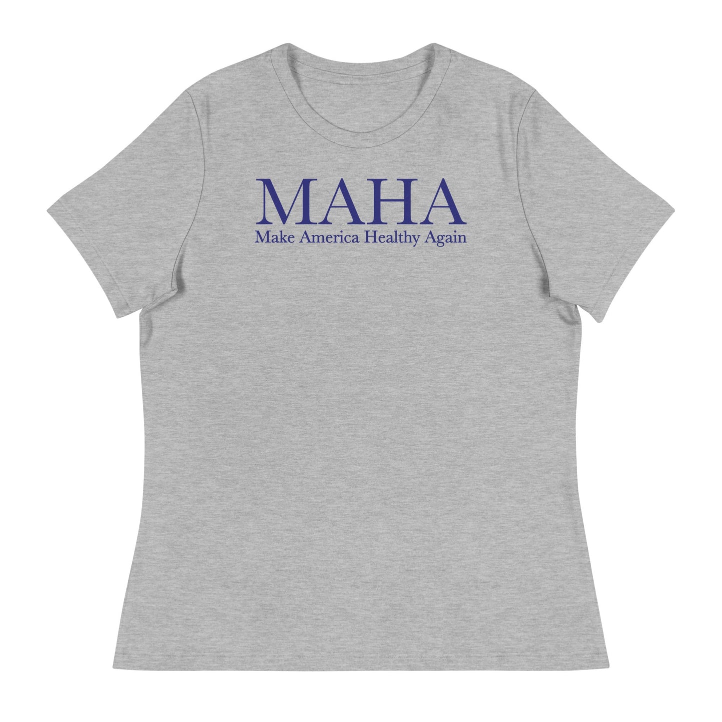 Make America Healthy Again Classic Women's Relaxed Tee - Team Kennedy Official Merchandise