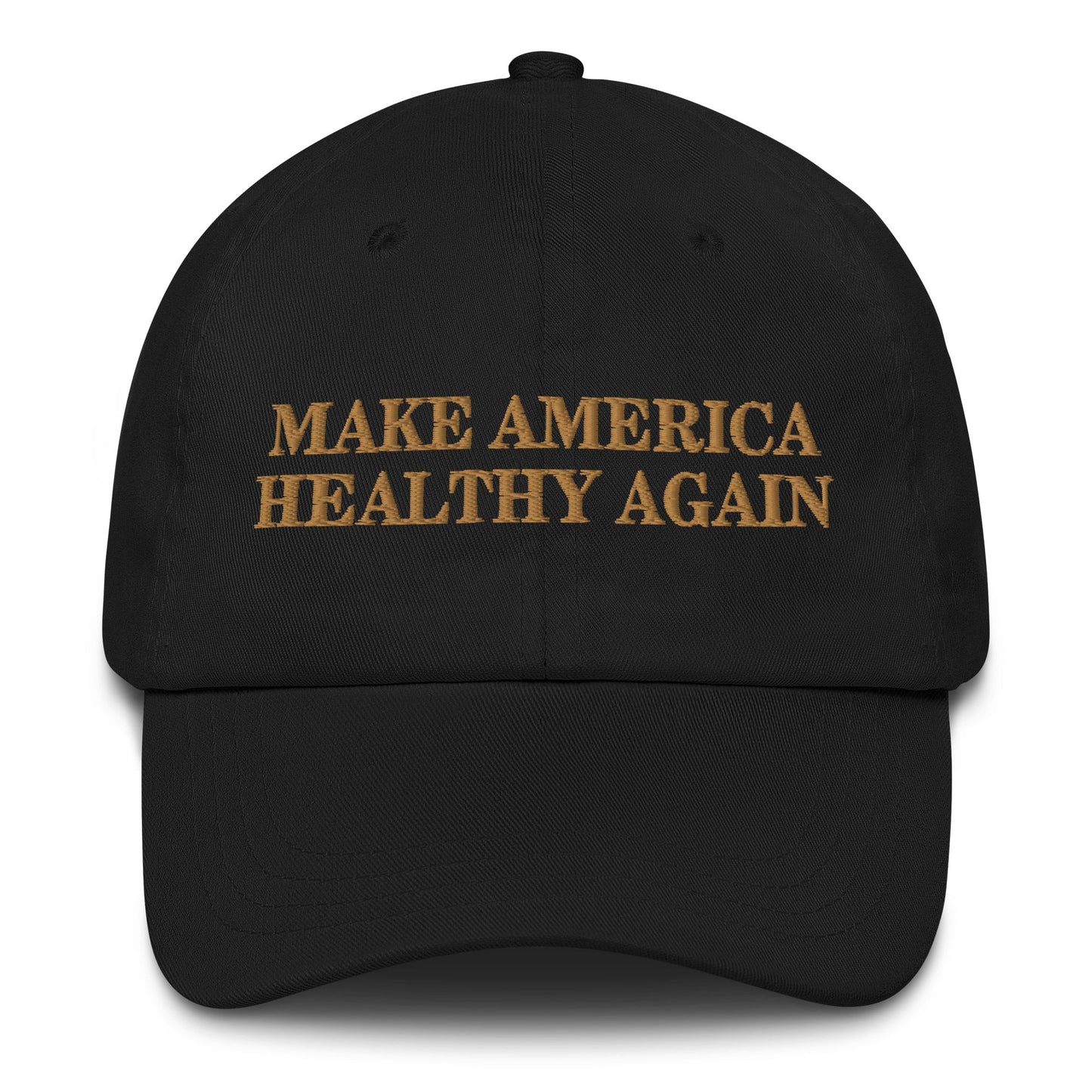 Make America Healthy Again Embroidered Gold Onyx Dad hat - Team Kennedy Official Merchandise