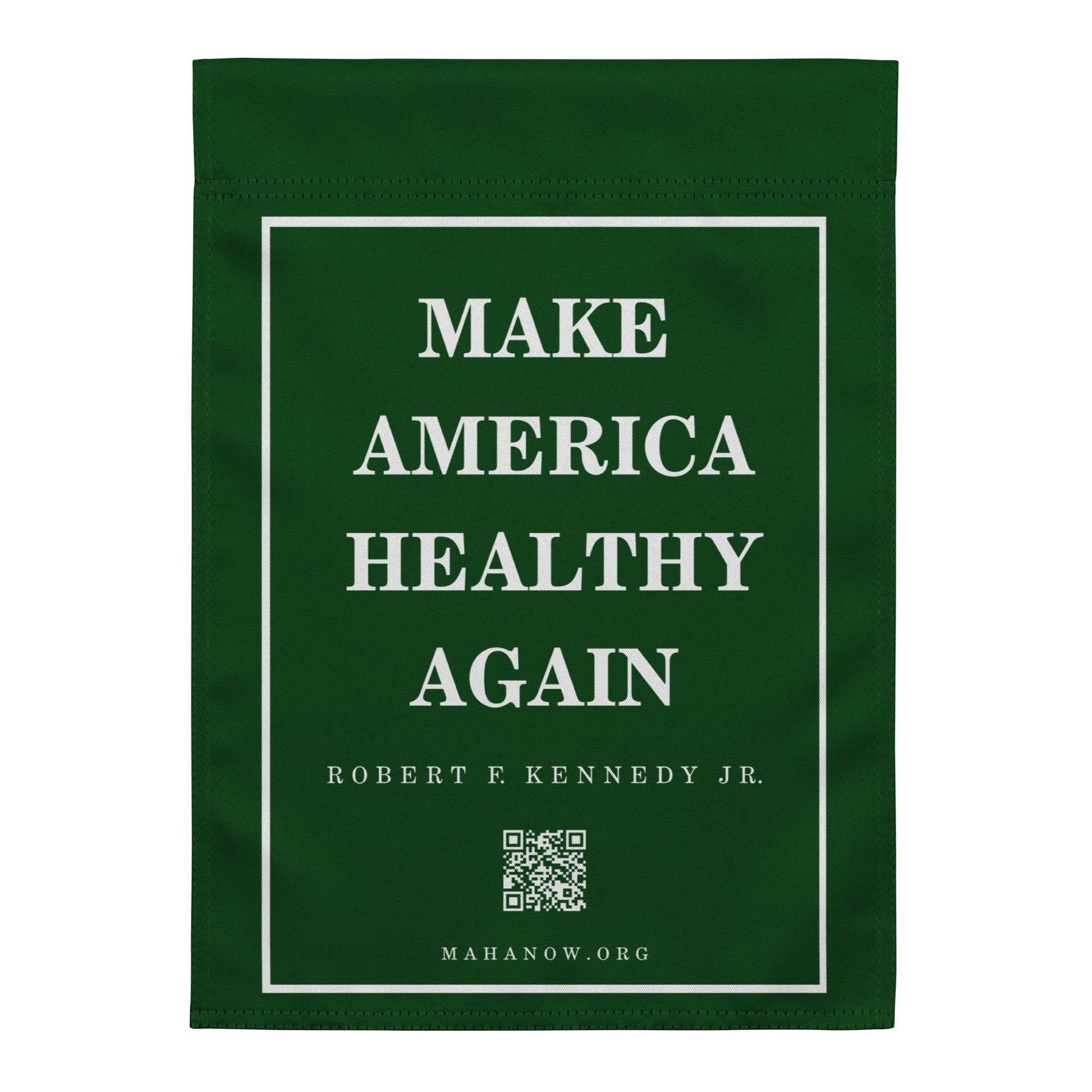 Make America Healthy Again Garden Flag - Team Kennedy Official Merchandise