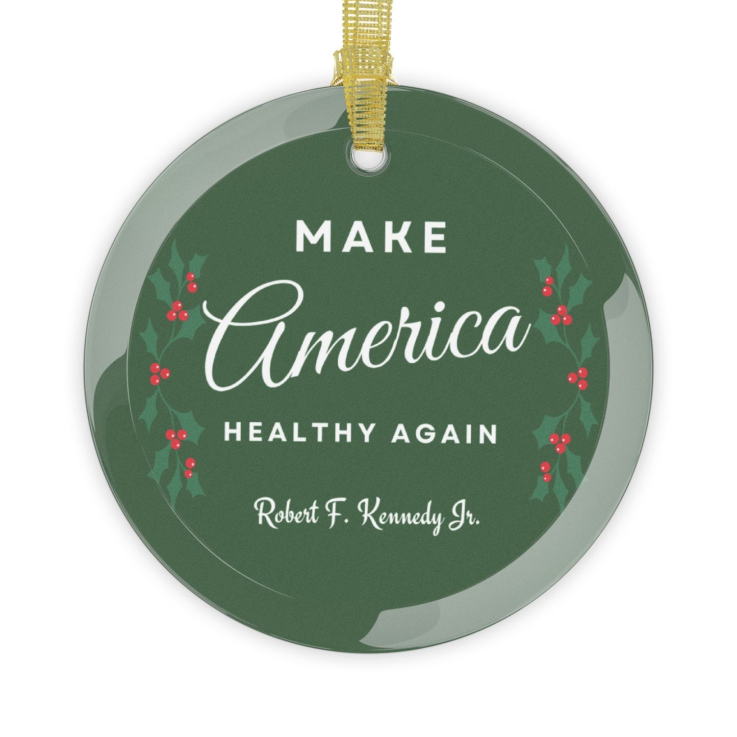 Make America Healthy Again Holiday Glass Ornament - Team Kennedy Official Merchandise