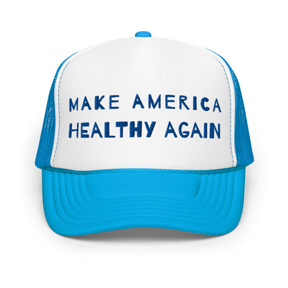 Make America Healthy Again II Foam Trucker Hat - Team Kennedy Official Merchandise