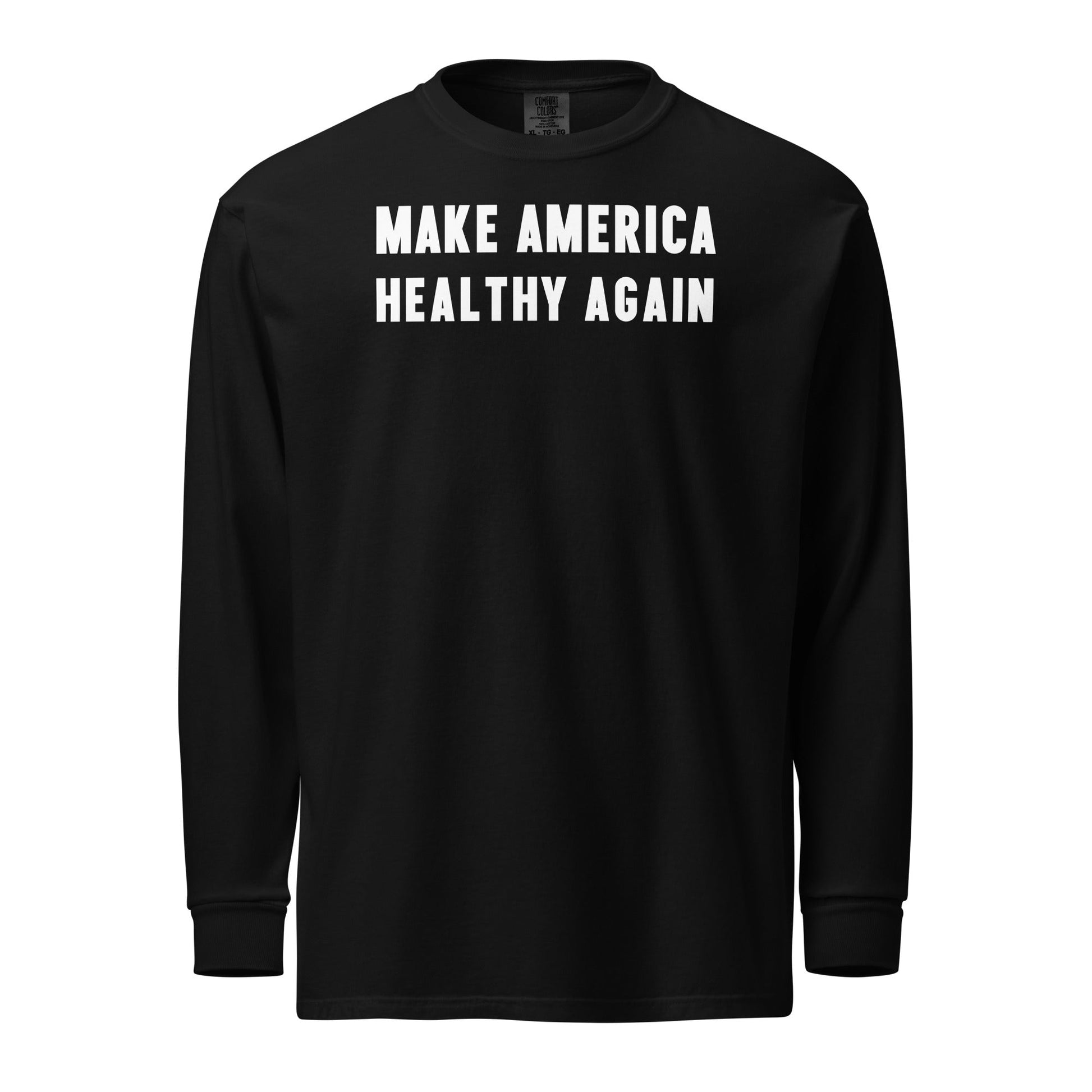 Make America Healthy Again II Heavyweight Long Sleeve Tee - Team Kennedy Official Merchandise