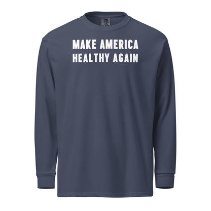 Make America Healthy Again II Heavyweight Long Sleeve Tee - Team Kennedy Official Merchandise