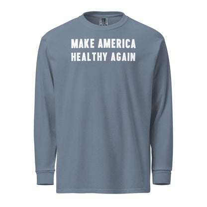 Make America Healthy Again II Heavyweight Long Sleeve Tee - Team Kennedy Official Merchandise