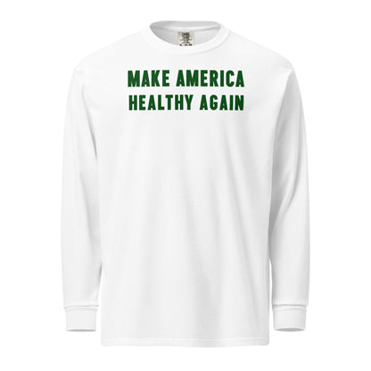 Make America Healthy Again II Heavyweight Long Sleeve Tee - Team Kennedy Official Merchandise