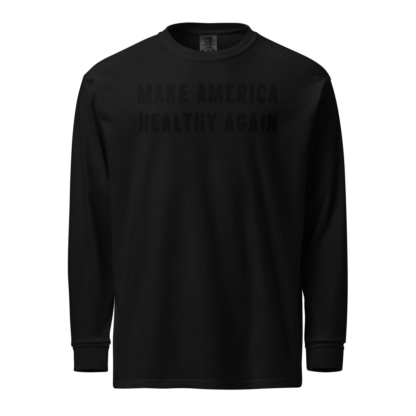 Make America Healthy Again II Onyx Heavyweight Long - Sleeve Tee - Team Kennedy Official Merchandise