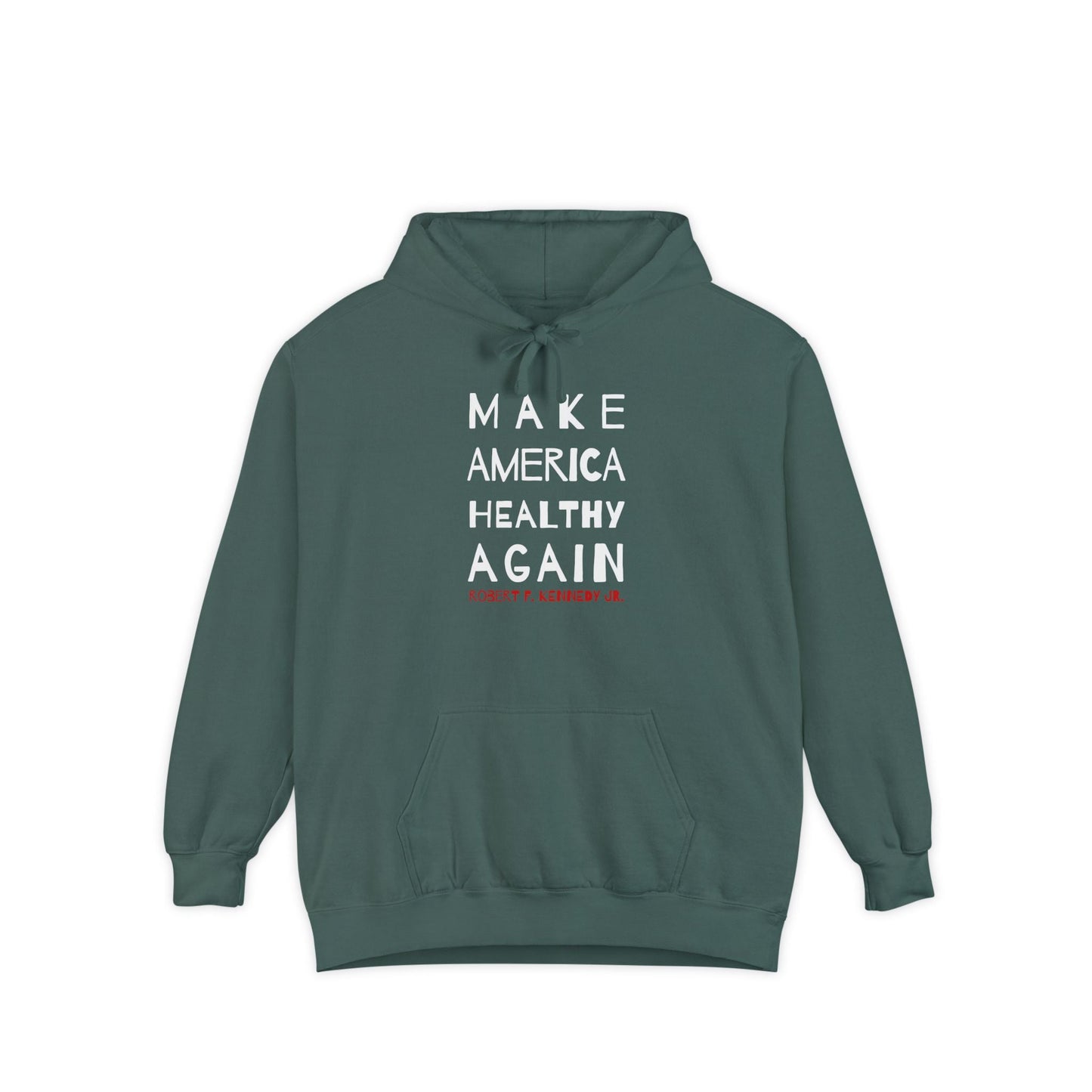 Make America Healthy Again II Unisex Garment - Dyed Hoodie - Team Kennedy Official Merchandise