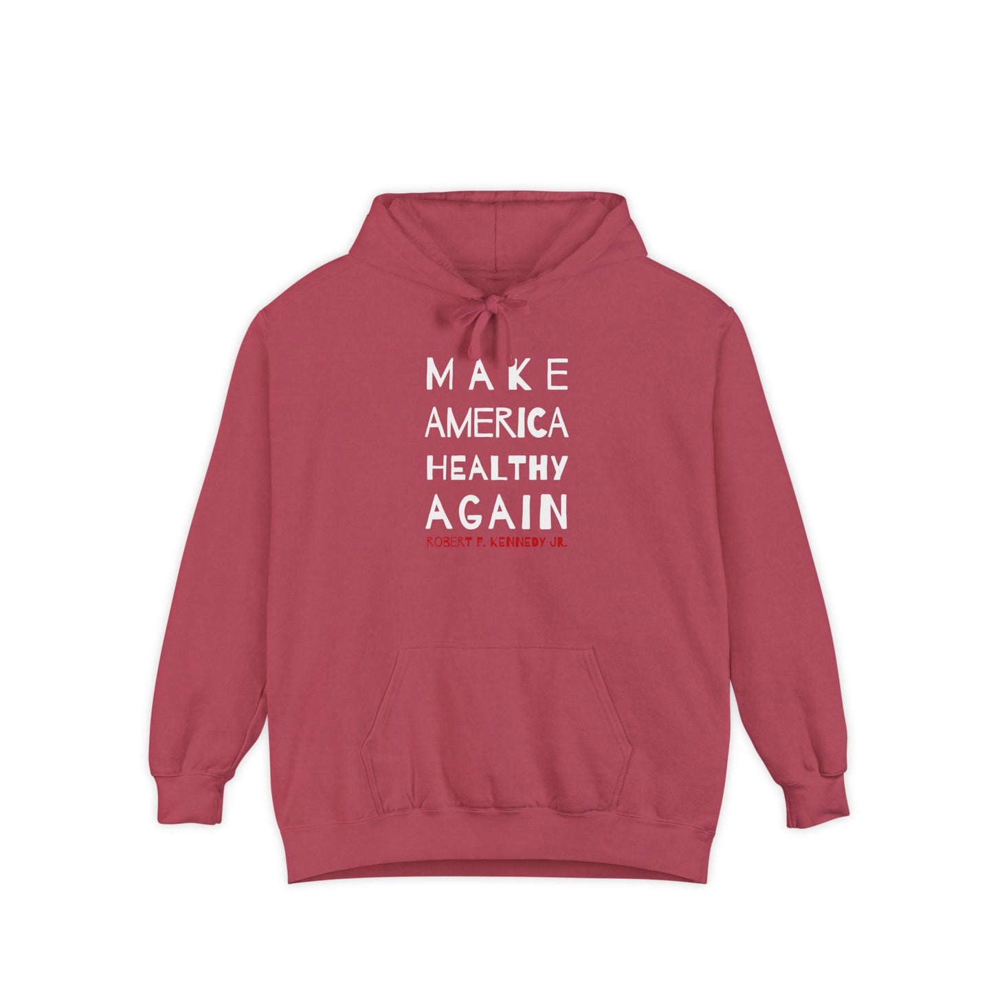 Make America Healthy Again II Unisex Garment - Dyed Hoodie - Team Kennedy Official Merchandise