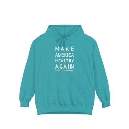 Make America Healthy Again II Unisex Garment - Dyed Hoodie - Team Kennedy Official Merchandise