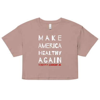 Make America Healthy Again II Women’s Crop Top - Team Kennedy Official Merchandise