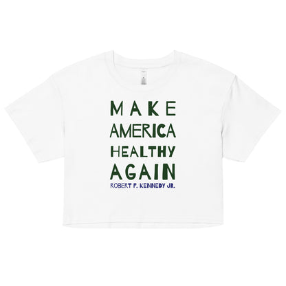 Make America Healthy Again II Women’s Crop Top - Team Kennedy Official Merchandise