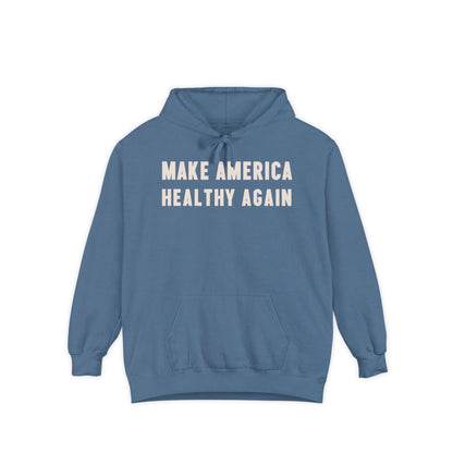 Make America Healthy Again III Unisex Garment - Dyed Hoodie - Team Kennedy Official Merchandise