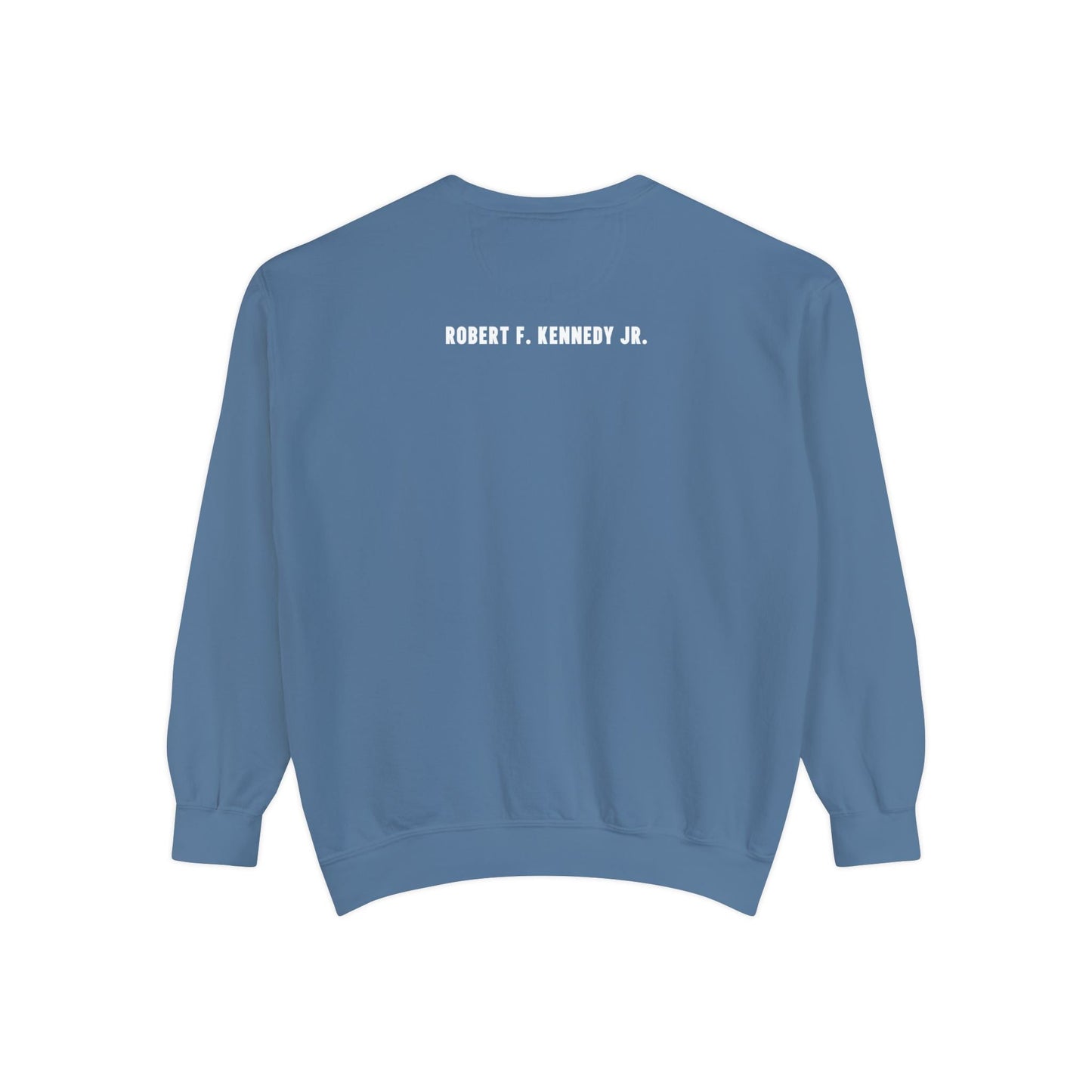 Make America Healthy Again III Unisex Garment - Dyed Sweatshirt - Team Kennedy Official Merchandise