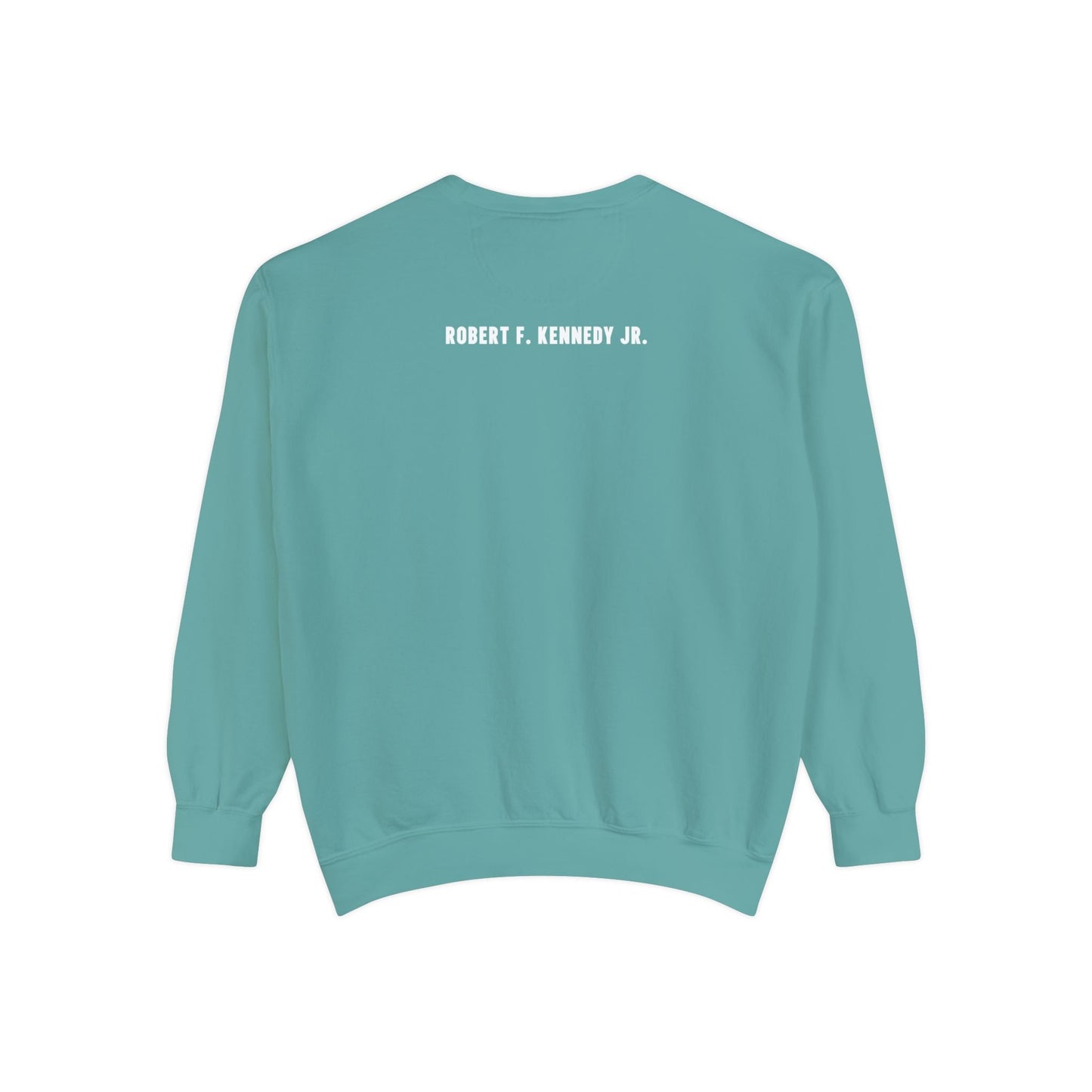 Make America Healthy Again III Unisex Garment - Dyed Sweatshirt - Team Kennedy Official Merchandise