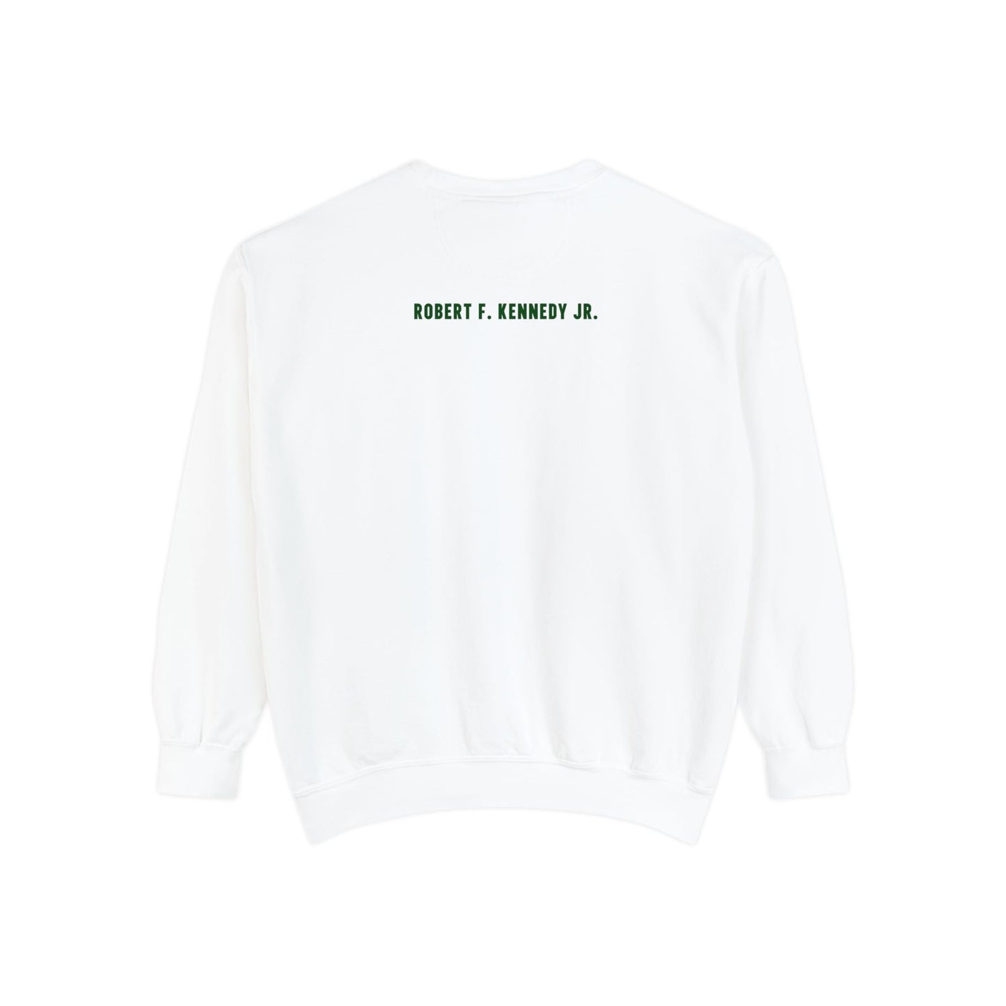 Make America Healthy Again III Unisex Garment - Dyed Sweatshirt - Team Kennedy Official Merchandise