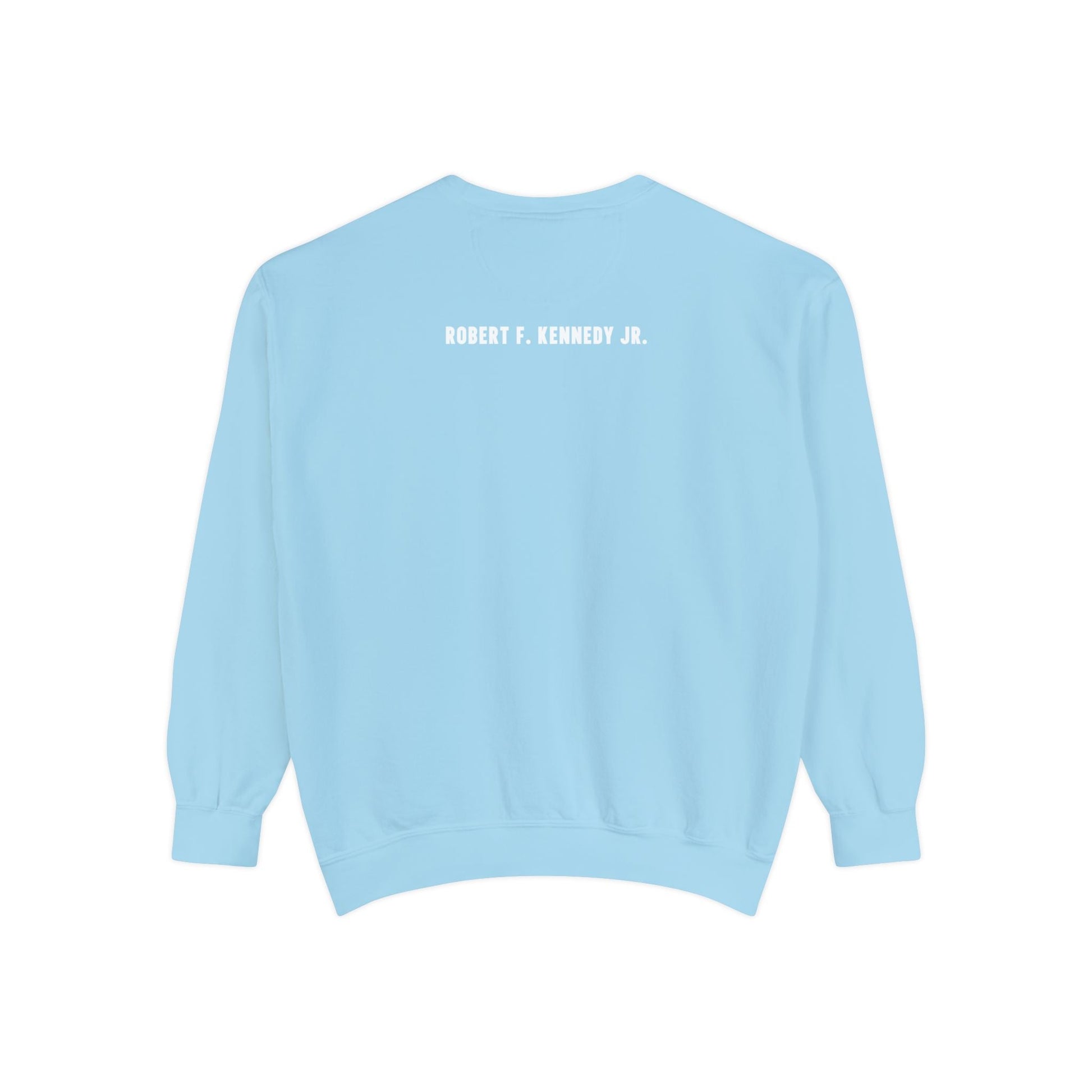 Make America Healthy Again III Unisex Garment - Dyed Sweatshirt - Team Kennedy Official Merchandise