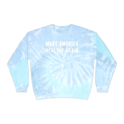 Make America Healthy Again III Unisex Tie - Dye Sweatshirt - Team Kennedy Official Merchandise