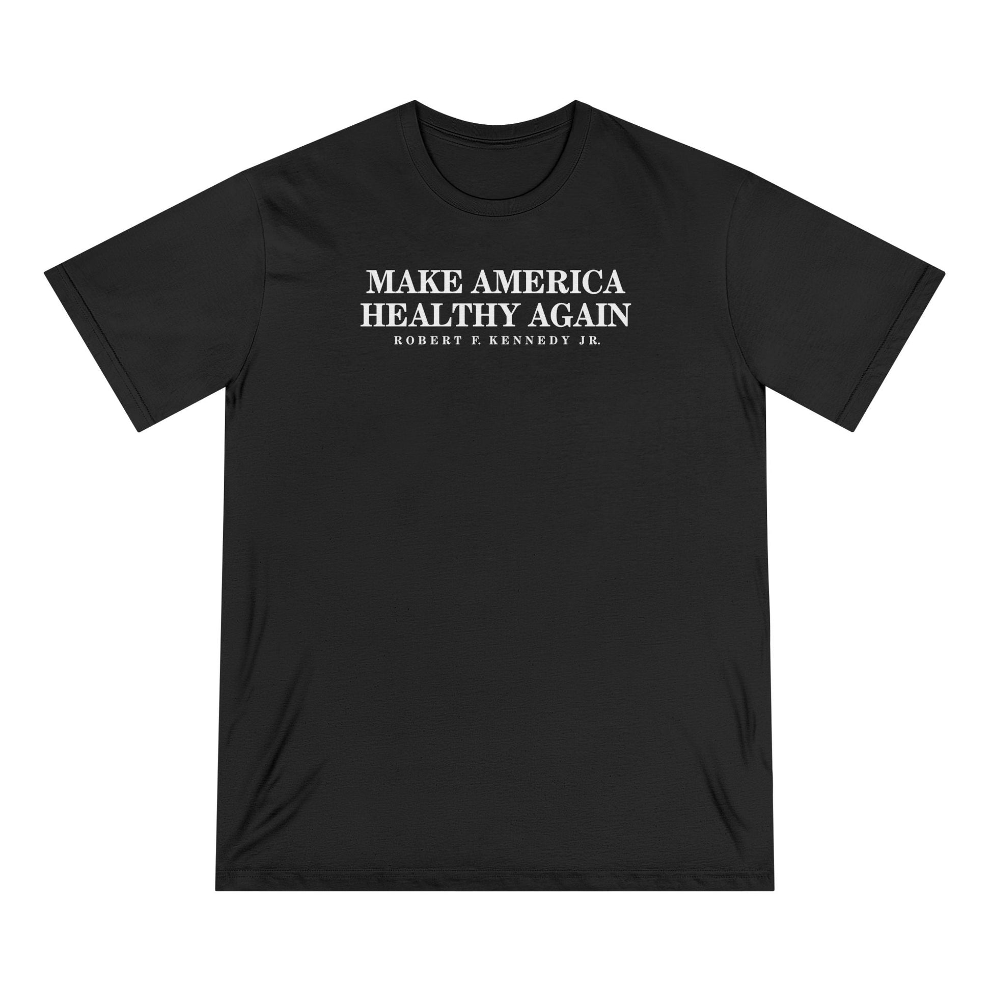 Make America Healthy Again Organic Tee - Team Kennedy Official Merchandise