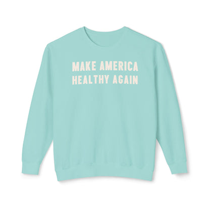 Make America Healthy Again Unisex Lightweight Crewneck Sweatshirt - Team Kennedy Official Merchandise