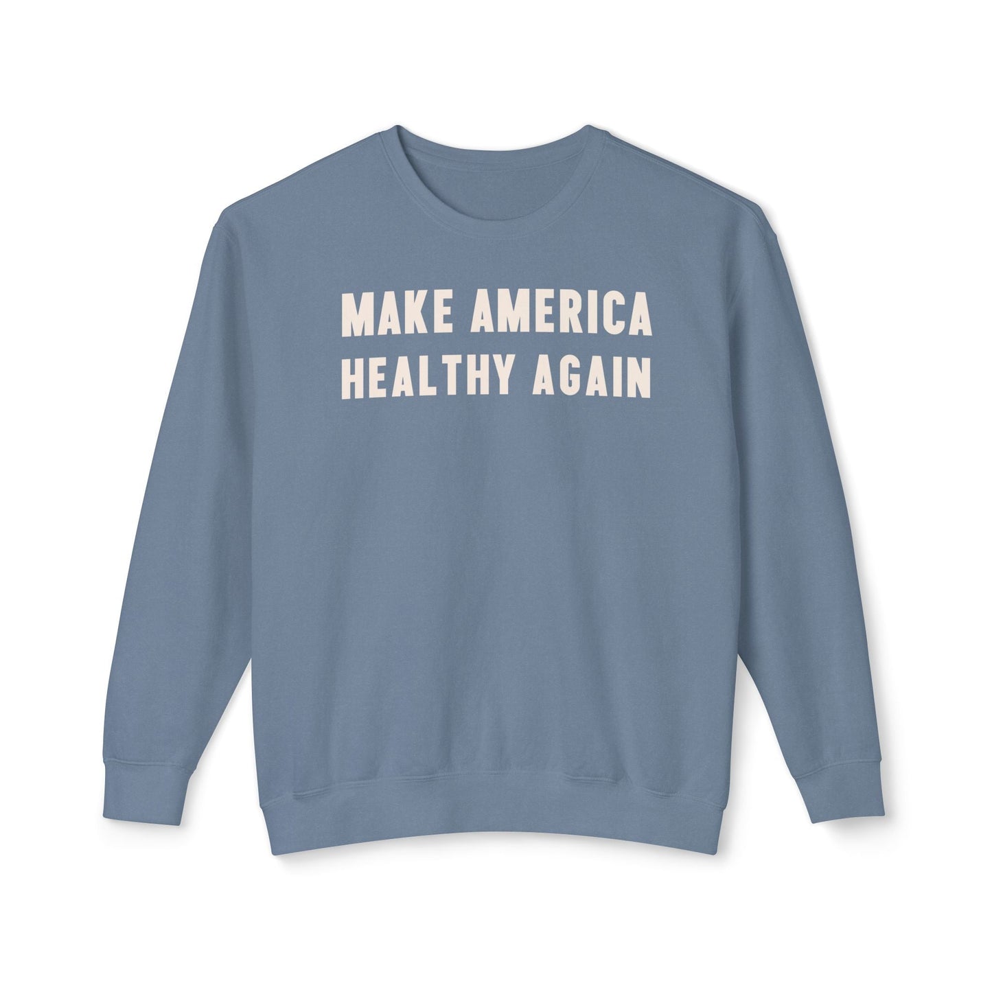 Make America Healthy Again Unisex Lightweight Crewneck Sweatshirt - Team Kennedy Official Merchandise