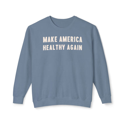 Make America Healthy Again Unisex Lightweight Crewneck Sweatshirt - Team Kennedy Official Merchandise