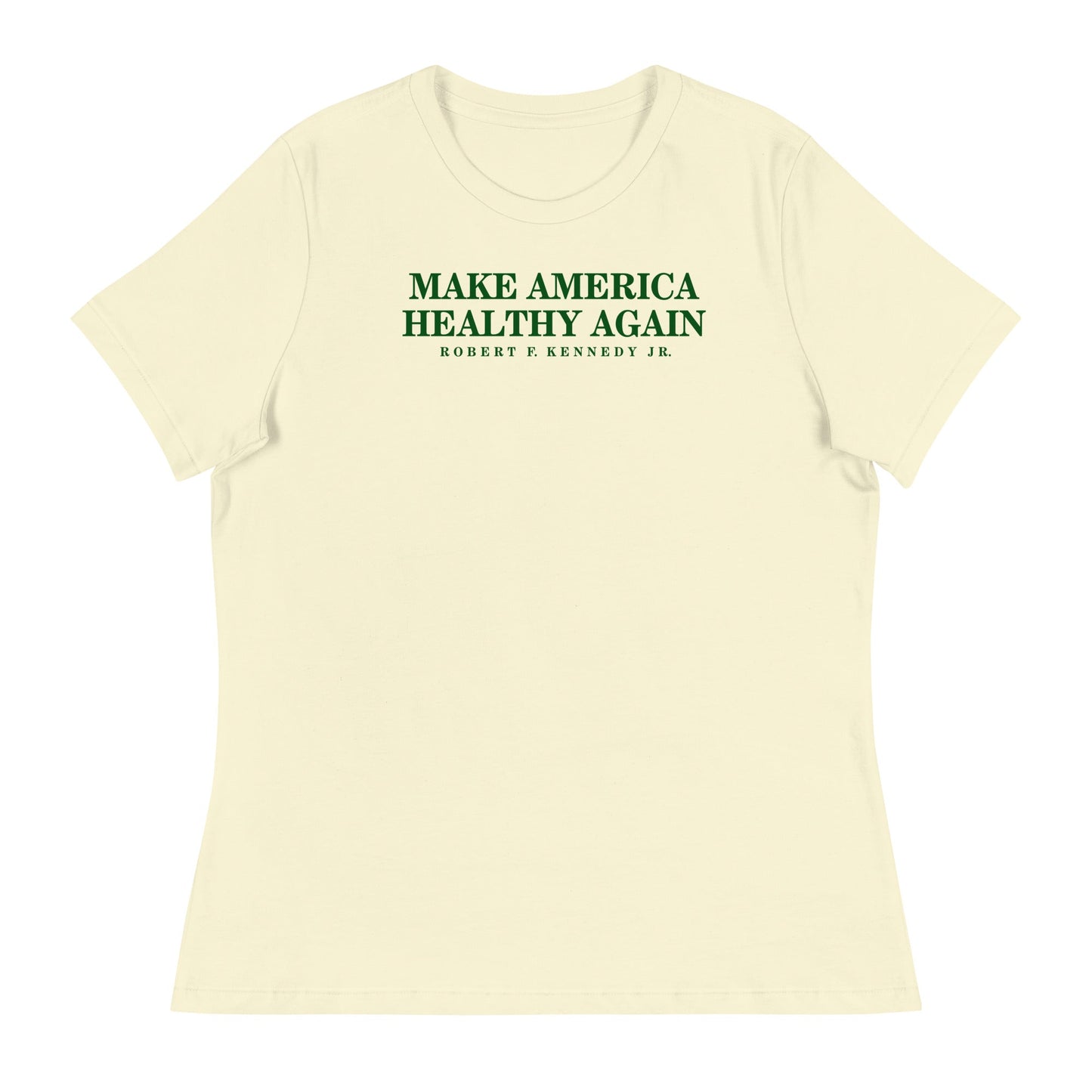 Make America Healthy Again Women's Relaxed Tee - Team Kennedy Official Merchandise