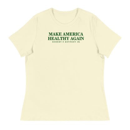 Make America Healthy Again Women's Relaxed Tee - Team Kennedy Official Merchandise