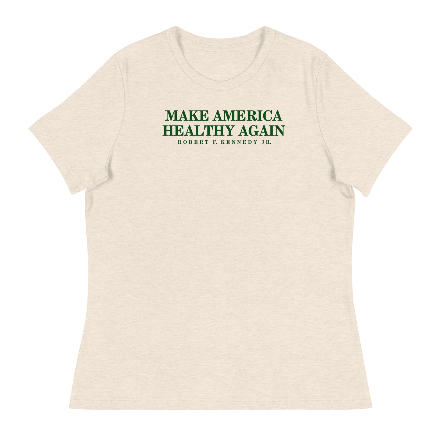 Make America Healthy Again Women's Relaxed Tee - Team Kennedy Official Merchandise