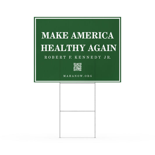 Make America Healthy Again Yard Sign - Team Kennedy Official Merchandise