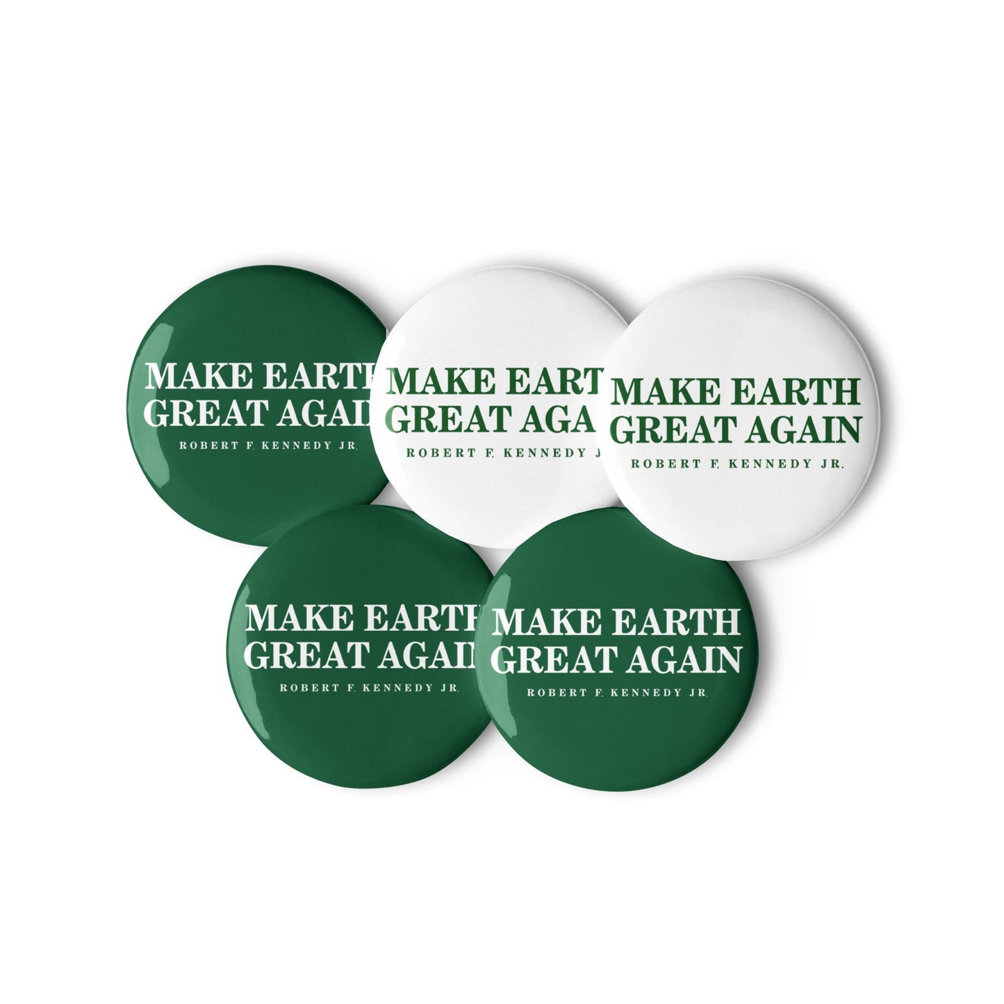 Make Earth Great Again (5 Buttons) - Team Kennedy Official Merchandise