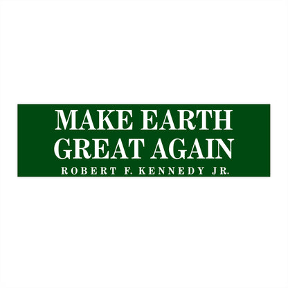 Make Earth Great Again Bumper Sticker - Team Kennedy Official Merchandise